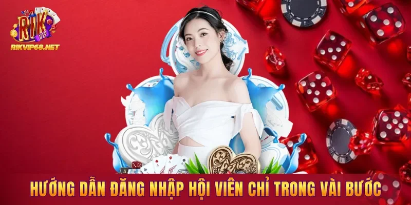 Hướng dẫn đăng nhập hội viên chỉ trong vài bước Hướng dẫn đăng nhập hội viên chỉ trong vài bước