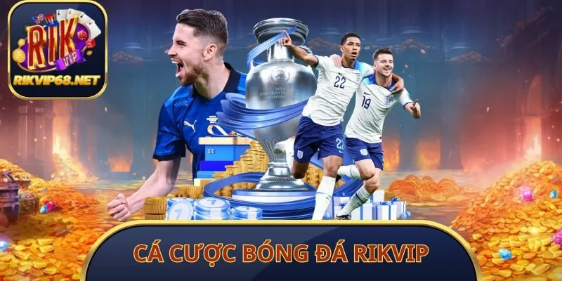 Cá Cược Bóng Đá Rikvip