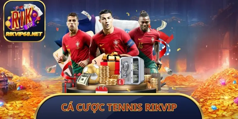 Cá Cược Tennis Rikvip