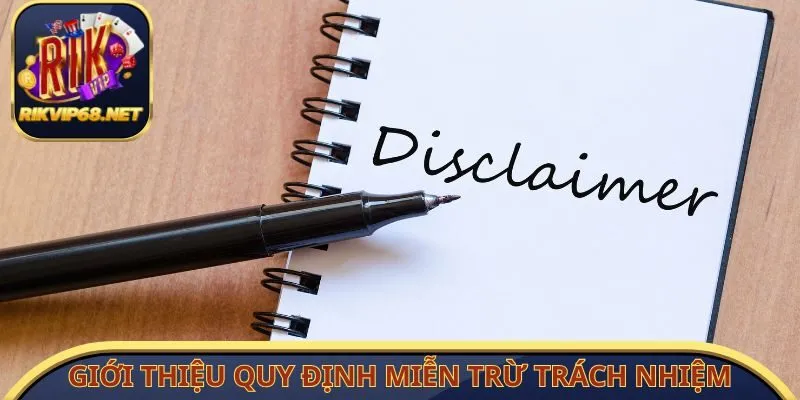 Giới thiệu quy định miễn trừ trách nhiệm cổng cược