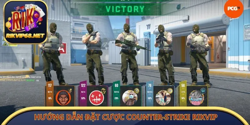 Hướng dẫn đặt cược Counter-Strike Rikvip