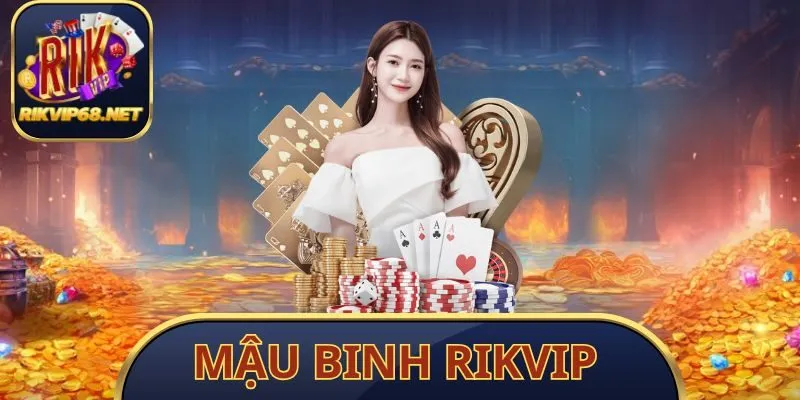 Mậu Binh Rikvip