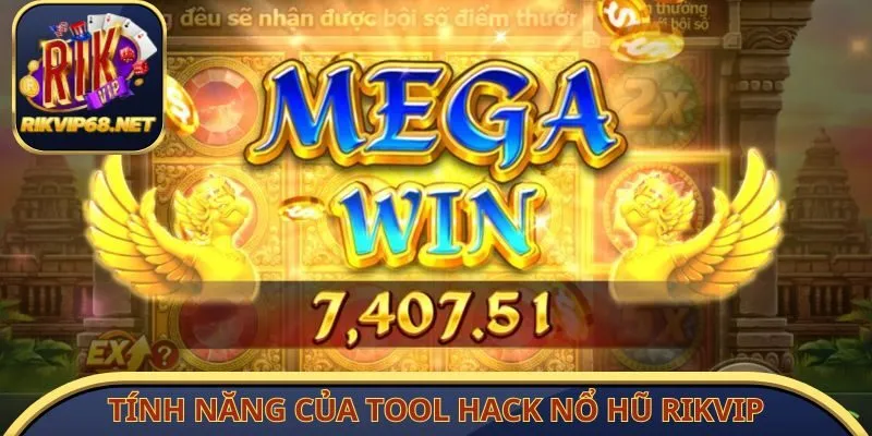 Tính năng của tool hack nổ hũ Rikvip