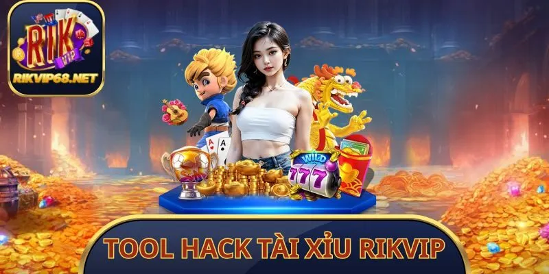 Tool Hack Tài Xỉu Rikvip